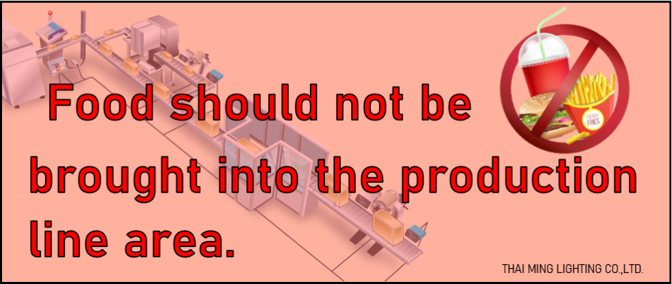 Food should not be brought into the production line area